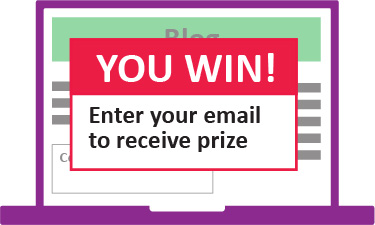 A popup appearing on computer screen that says You Win enter your email to receive prize